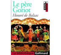 LE PERE GORIOT (LA BIBLIOTHEQUE GALLIMARD)