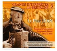 Le Père Jean - Sonneur D'accordeon Des Pays de Red