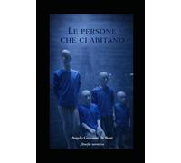 LE PERSONE CHE CI ABITANO (LIMINE)