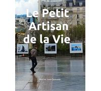 Le Petit Artisan de la Vie