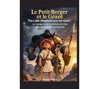 Le Petit Berger et le Géant Le courage né de la confiance en Dieu: The Little Shepherd and the Giant Courage born from trusting God