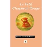 Le petit chaperon rouge (Collection Grands Classiques)