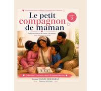 Le petit compagnon de maman: Parler des soins et du retour à la maison avec douceur et vérité
