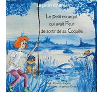 Le petit escargot qui avait peur de sortir de sa coquille: Le jardin d'Althéa