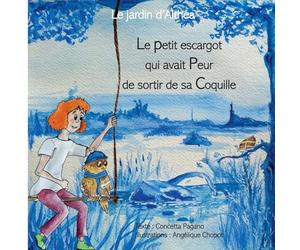 Le petit escargot qui avait peur de sortir de sa coquille: Le jardin d'Althéa