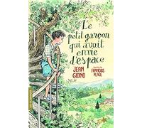 Le petit garcon qui avait envie d'espace (Folio Cadet Les classiques)