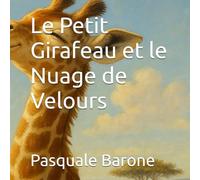 Le Petit Girafeau et le Nuage de Velours