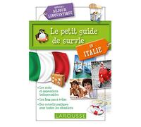 Le petit guide de survie en Italie: Spécial séjour linguistique