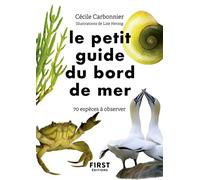 Le Petit Guide du bord de mer: 70 espèces à observer