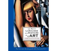 Le Petit Larousse de l'Histoire de l'art