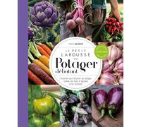Le Petit Larousse du potager débutant - NP