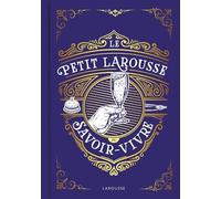 Le Petit Larousse du savoir-vivre