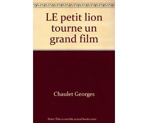 LE petit lion tourne un grand film