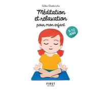 Le Petit livre de - Méditation et relaxation pour mon enfant, 2e éd: 5-12 ans