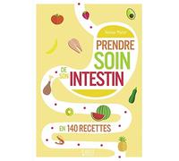 Le Petit livre de - Prendre soin de son intestin en 140 recettes