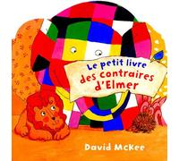 Le petit livre des contraires d'Elmer