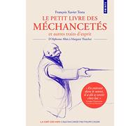 Le Petit livre des méchancetés et autres traits d'esprit: D'Alphonse Allais à Margaret Thatcher