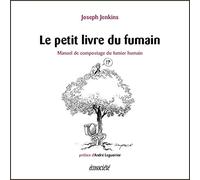 LE PETIT LIVRE DU FUMAIN: Manuel de compostage du fumier humain