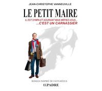 LE PETIT MAIRE: Il est sympa et souriant mais méfiez-vous... C'est un carnassier