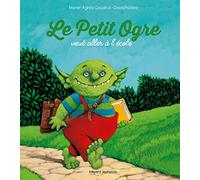 Le petit ogre veut aller à l'école