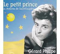 Le Petit Prince Raconte Par Gerard Philippe