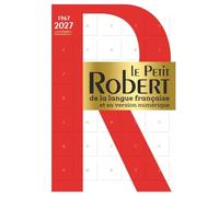Le Petit Robert de la Langue Francaise et sa version numerique - 2027: Hardback desk edition including free coded access to the online dictionary for ... from activation (Les Dictionnaires Francais)