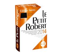 Le Petit Robert Langue Francaise 2014 - End of Year Desk Edn (Dictionary): Dictionnaire Alphabetique et Analogique de la Langue Francaise