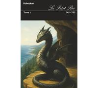 Le petit roi: Tome 1 . 745 - 760