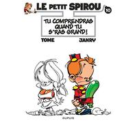 Le Petit Spirou - Tome 10 - Tu comprendras quand tu s'ras grand !