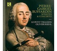 Le Petit Trianon; Olivier Riehl - Buffardin: Sonates & Concerto