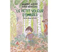Le Petit Voleur d'ombres - Perdu dans la forêt