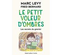 Le Petit voleur d'ombres - Tome 4 Les Secrets du grenier (04)
