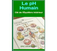 Le pH Humain: Clé de l'Équilibre Intérieur
