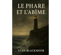 Le Phare et l’Abîme (Les Ombres du Monde)