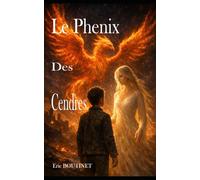 Le Phénix Des Cendres