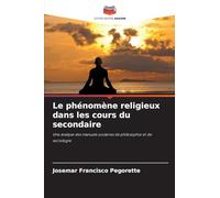 Le phénomène religieux dans les cours du secondaire: Une analyse des manuels scolaires de philosophie et de sociologie