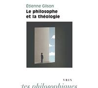 Le Philosophe Et La Theologie (Bibliotheque D'Histoire de la Philosophie)