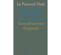 Le Piacevoli Notti: Favole e Enimmi Raccontati da Dodici Narratori