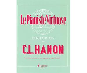 Le Pianiste Virtuose: en 60 Exercices. piano.