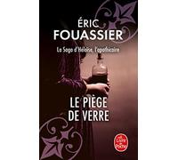 Le Piège de verre (La saga d'Héloïse, l'apothicaire, Tome 2)