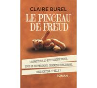Le pinceau de Freud: 1 enfant sur 10 est victime d'abus. Tous en souffriront. Certains oublieront. Elle retrouvera la paix. Roman