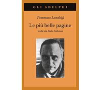 Le piu belle pagine. Scelte da Italo Calvino