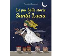 Le più belle storie di Santa Lucia