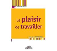 Le plaisir de travailler – Favoriser l'implication des personnes – Groupe Eyrolles