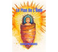 Le Plan De LÂme: Un Guide Pour Vivre Aligné