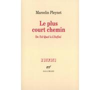 Le Plus Court Chemin: de Tel Quel A L'Infini