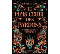 Le plus doux des poisons, T2 : Le plus cruel des pardons