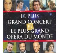 Le Plus grand concert & le plus grand opéra du monde