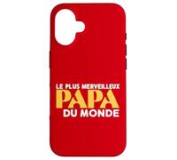 Le plus Merveilleux Papa Du Monde Case for iPhone 16