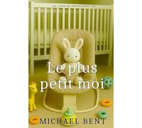 Le plus petit moi: The Smallest Me